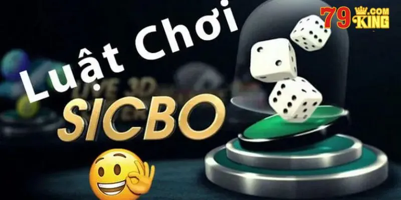 Giới thiệu về cược Sicbo và luật chơi cơ bản