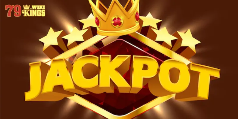 Tính năng Jackpot được kích hoạt tại 79King